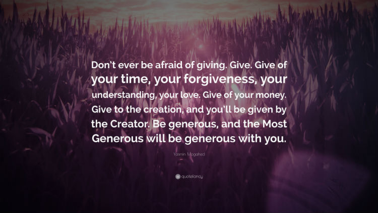 388550-Yasmin-Mogahed-Quote-Don-t-ever-be-afraid-of-giving-Give-Give-of