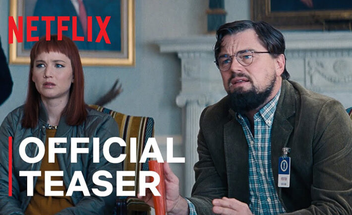 Netflix Reveals Teaser Trailer of the Wildly Entertaining Comedy Movie “Don’t Look Up”